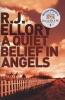 A Quiet Belief In Angels (Paperback, New Ed) - RJ Ellory Photo