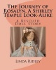 The Journey of Rosalyn, a Shirley Temple Look-Alike - A Rescued Doll Story (Paperback) - Linda Ridley Photo