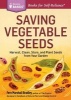 Saving Vegetable Seeds (Paperback) - Fern Marshall Bradley Photo