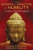 The Science and Practice of Humility - The Path to Ultimate Freedom (Paperback) - Jason Gregory Photo