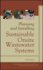 Planning and Installing Sustainable Onsite Wastewater Systems (Hardcover) - S M Parten Photo