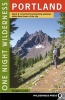 One Night Wilderness: Portland - Quick and Convenient Backcountry Getaways Within Three Hours of the City (Paperback) - Douglas Lorain Photo