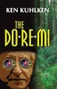 The Do-Re-Mi (Paperback) - Ken Kuhlken Photo