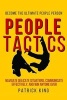 People Tactics - Become the Ultimate People Person - Strategies to Navigate Delic (Paperback) - Patrick King Photo