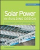 Solar Power in Building Design (GreenSource) - The Engineer's Complete Project Resource (Hardcover) - Peter Gevorkian Photo