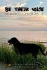 Be Their Voice - An Anthology for Rescue (Paperback) - Rogena Mitchell Jones Photo