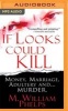 If Looks Could Kill (MP3 format, CD) - M William Phelps Photo