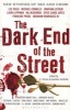 The Dark End of the Street - New Stories of Sex and Crime (Paperback) - Jonathan Santlofer Photo