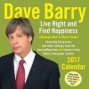  2017 Day-To-Day Calendar - Live Right and Find Happiness (Calendar) - Dave Barry Photo