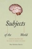 Subjects of the World - Darwin's Rhetoric and the Study of Agency in Nature (Paperback) - Paul Sheldon Davies Photo