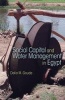 Social Capital and Local Water Management in Egypt (Hardcover) - Dalia M Gouda Photo