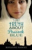 The Truth About Peacock Blue (Paperback) - Rosanne Hawke Photo