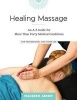 Healing Massage - An A-Z Guide for More Than Forty Medical Conditions for Professional and Home Use (Paperback) - Maureen Abson Photo