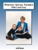 Writing Social Stories with  - Accompanying Workbook to DVD (Paperback) - Carol Gray Photo