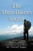 The Thru-Hikers Secret - Wisdom from a Two-Time, Joyful Appalachian Trail Thru-Hiker. (Paperback) - ME Postcard Hughes Photo