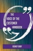 The Voice of the Customer Handbook - Everything You Need to Know about Voice of the Customer (Paperback) - Rodney Bray Photo