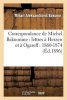 Correspondance de Michel Bakounine: Lettres a Herzen Et a Ogareff: 1860-1874 (French, Paperback) - Bakunin M Photo