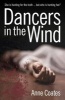 Dancers in the Wind (Paperback) - Anne Coates Photo