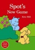 Spot's New Game (Paperback) - Eric Hill Photo