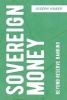 Sovereign Money - Beyond Reserve Banking (Paperback, 1st ed. 2017) - Joseph Huber Photo