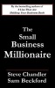 The Small Business Millionaire (Paperback) - Steve Chandler Photo