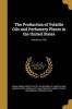 The Production of Volatile Oils and Perfumery Plants in the United States; Volume No.195 (Paperback) - Frank Rabak Photo