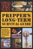 Prepper's Long-Term Survival Guide - Food, Shelter, Security, off-the-Grid Power and More Life-Saving Strategies for Self-Sufficient Living (Paperback) - Jim Cobb Photo