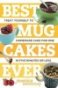 Best Mug Cakes Ever - Treat Yourself to Homemade Cake for One in Five Minutes or Less (Paperback) - Monica Sweeney Photo