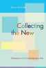 Collecting the New - Museums and Contemporary Art (Paperback) - Bruce Altshuler Photo