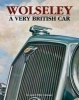 Wolseley a Very British Car (Hardcover) - Anders Ditlev Clausager Photo