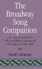 The Broadway Song Companion - An Annotated Guide to Musical Theatre Literature by Voice Type and Song Style (Hardcover, New) - David P DeVenney Photo