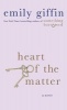 Heart of the Matter (Paperback) - Emily Giffin Photo