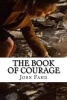 The Book of Courage (Paperback) - John Thomson Faris Photo