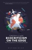 Ecocriticism on the Edge - The Anthropocene as a Threshold Concept (Paperback) - Timothy Clark Photo