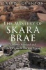 The Mystery of Skara Brae - Neolithic Scotland and the Origins of Ancient Egypt (Paperback) - Laird Scranton Photo