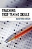 Teaching Test-taking Skills - Proven Techniques to Boost Your Student's Scores (Paperback) - Guinevere Durham Photo