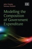 Modelling the Composition of Government Expenditure (Hardcover) - John Creedy Photo