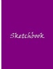 Sketchbook - Large Standard Purple Sketchbook / Draw and Write - An  Collectible Sketchbook (Paperback) - Ethi Pike Photo