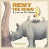 Remy the Rhino Learns Patience (Hardcover) - Andy McGuire Photo