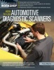 How to Use Automotive Diagnostic Scanners - Understand OBD-I and OBD-II Systems - Troubleshoot Diagnostic Error Codes for All Vehicles - Select the Right Scan Tools and Code Readers (Paperback) - Tracy Martin Photo