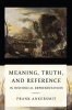 Meaning, Truth, and Reference in Historical Representation (Paperback) - Frank Ankersmit Photo