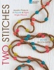 Two Stitches - Jewelry Projects in Peyote & Right Angle Weave (Paperback) - Rachel Nelson Smith Photo