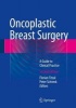 Oncoplastic Breast Surgery 2015 - A Guide to Clinical Practice (Hardcover, 2nd Revised edition) - Florian Fitzal Photo