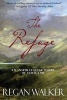 The Refuge - An Inspirational Novel of Scotland (Paperback) - Regan Walker Photo