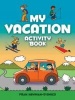 My Vacation Activity Book (Paperback) - Fran Newman DAmico Photo