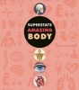 Superstats: Amazing Body (Hardcover) - Little Bee Books Photo