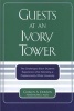 Guests at an Ivory Tower - The Challenges Black Students Experience While Attending a Predominantly White University (Paperback, New) - Cherlyn A Johnson Photo