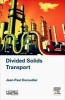 Divided Solids Transport (Hardcover) - Jean Paul Duroudier Photo