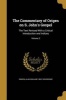 The Commentary of  on S. John's Gospel - The Text Revised with a Critical Introduction and Indices; Volume 2 (Paperback) - Origen Photo