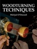 Woodturning Techniques (Paperback) - Michael ODonnell Photo